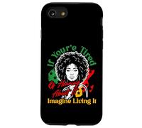 If You're Tired of Hearing About It Imagine Living It Case for iPhone SE (2020) / 7/8