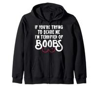 If You're Trying To Scare Me I'm Terrified Of Boobs Retro Zip Hoodie
