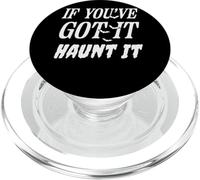 If You've Got It Haunt It Bats Fun PopSockets PopGrip for MagSafe