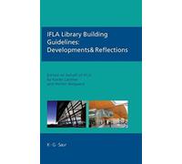 IFLA Library Building Guidelines: Developments & Reflections