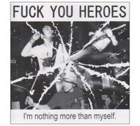 Ifm nothing more than myself.