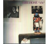 If'n by Firehose (Record, 1987)