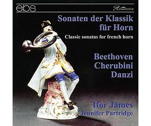 Ifor James/Jennifer Partridge - Beethoven/Cherubini/Danzi: Classical Horn Sonatas
