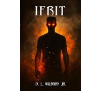 Ifrit: The Jinn Prophecy, Book 2
