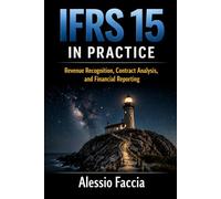 IFRS 15 in Practice: Revenue Recognition, Contract Analysis, and Financial Reporting