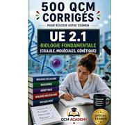IFSI UE 2.1 | Biologie fondamentale: 500 QCM corrigés | Cahier d'entraînement express pour réviser la biologie fondamentale en autonomie | Cellule, ... | Référentiel infirmier (IFSI : Semestre 1)