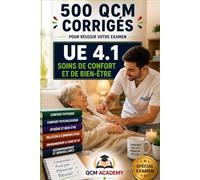 IFSI UE 4.1 | Soins de Confort et de Bien-Être: 500 QCM corrigés | Cahier d'entraînement express pour réviser les soins de confort et de bien-être en ... | Référentiel infirmier (IFSI : Semestre 1)