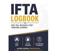 IFTA Log book: 8.5x11 | 100 Templates | Fuel Tax Mileage, Trip Tracking, Fuel Purchase & Driver Record Book for Truck Drivers, Owner Operators and Fleet Management