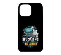 IFU Said No Surgical Tech Case for iPhone 13 Pro Max