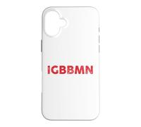 IGBBMN, When You're Having A Bad Day, Mental Health, NYC Case for iPhone 16 Plus