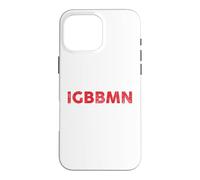 IGBBMN, When You're Having A Bad Day, Mental Health, NYC Case for iPhone 16 Pro Max