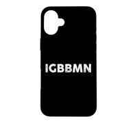 IGBBMN, When You're Having A Bad Day, Mental Health, USA Case for iPhone 16 Plus