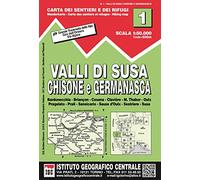 IGC Italien 1 : 50 000 Wanderkarte 01 Valli di Susa, Chisone e Germanasca: Bardonecchia, Briancon, Cesana, Clavière, M. Thabor, Ouix, Pragelato, Prali, Sansicario, Sauze d' Oulx, Sestriere, Susa