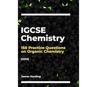 IGCSE Chemistry - 150 Practice Questions on Organic Chemistry (2026)