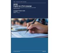 IGCSE English as a First Language: A Complete Student's Guide: 2nd Edition (The English Scholar)