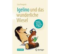 Igelino und das wunderliche Wiesel - 9783662701430