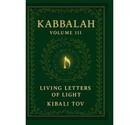 Iggeret HaKodesh Letters of Holiness Book III: The Sanctification of the Everyday (The Kabbalah Trilogy: The Tree, the Soul, and the Light)