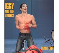 Iggy and the Stooges - Death Trip