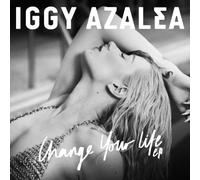 Iggy Azalea - Change Your Life (Cln)