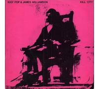 Iggy Pop & James Williamson - Kill City