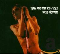 Iggy Pop & The Stooges - Raw Power