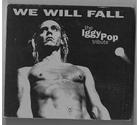 Iggy Pop - We Will Fall: An Iggy Tribute