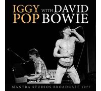 Iggy Pop With David Bowie - Mantra Studios Broadcast 1977 - Rock/Pop - Music CD