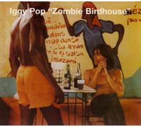 Iggy Pop - Zombie Birdhouse