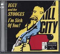 Iggy & The Stooges - I'm Sick Of You & Kill City