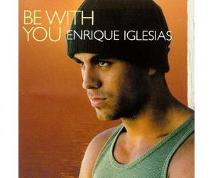 Iglesias, Enrique - Be With You / Solo Me Importas Tu