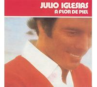 Iglesias, Julio - A Flor De Piel