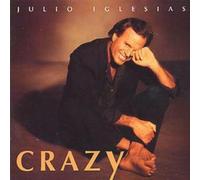 Julio Iglesias - Crazy