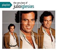 Iglesias, Julio - Playlist: The Very Best of Julio Iglesias