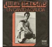 IGLESIAS, Julio - Un canto a galicia / Como el almo al camino / DL 25 528