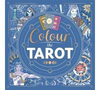 Igloo Books Ltd Colour the Tarot Paperback Book Igloo Books Ltd Multicolor
