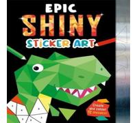 Igloo Books Ltd Epic Shiny Sticker Art Paperback Book Igloo Books Ltd Multicolor
