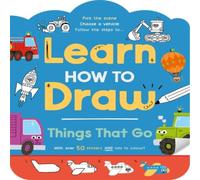 Igloo Books Ltd Learn How to Draw: Things That Go Paperback Book Igloo Books Ltd Multicolor