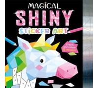 Igloo Books Ltd Magical Shiny Sticker Art Paperback Book Igloo Books Ltd Multicolor