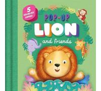 Igloo Books Ltd Pop-Up Lion & Friends Board book Book Igloo Books Ltd Multicolor
