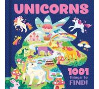Igloo Books Ltd Unicorns: 1001 Things to Find Hardback Book Igloo Books Ltd Multicolor