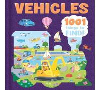 Igloo Books Ltd Vehicles: 1001 Things To Find Hardback Book Igloo Books Ltd Multicolor