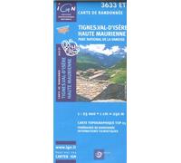 IGN 3633 ET Tignes Val d'Isére, Haute Maurienne 1:25.000 topographic hiking map (France, Rhône-Alpes, Savoie, Albertville)