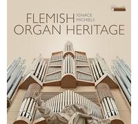 Ignace Michiels - Flemish Organ Heritage