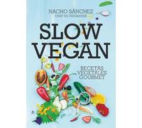 Ignacio Sanchez Crende Slow Vegan (Paperback)