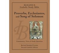 Ignatius Catholic Study Bible: Proverbs, Ecclesiates and Song of Solomon