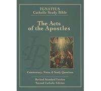 Ignatius Catholic Study Bible - The Acts of the Apostles: Commentary, Notes & Study Questions