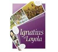 Ignatius: The lIfe of a Saint: The Life of a Saint