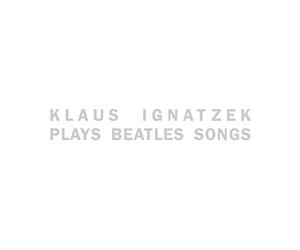 Ignatzek, Klaus - Beatles Songs (Piano) [Vinyl LP] [VINYL]