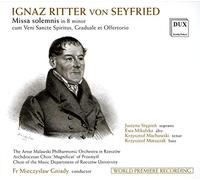 Ignaz Ritter Von Seyfried - Ignaz Ritter Von Seyfried: Missa Solemnis In B Minor