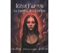 Ignis Fatuus: la fiamma della mente
